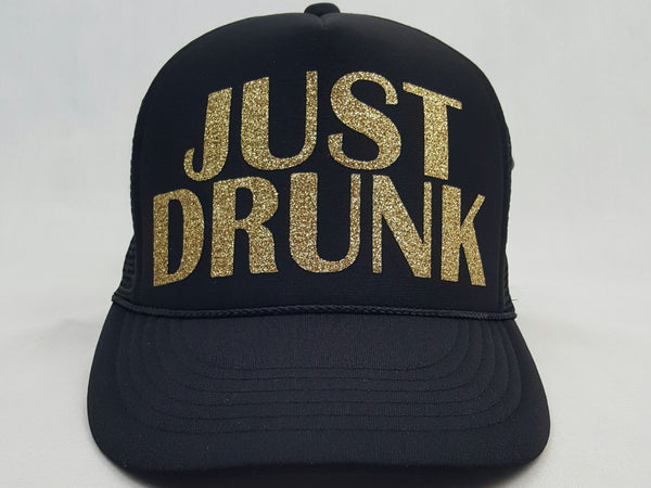 JUST DRUNK Trucker Hat