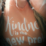 Kindness is the new pretty Tee