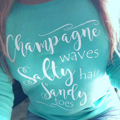 Champagne waves Salty hair Sandy toes Sweatshirt -  - Sweet or Spicy Apparel - 4