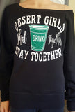 DESERT GIRLS Sweatshirt -  - Sweet or Spicy Apparel - 5