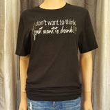 I don't want to think, I just want to drink Tee - Black Heather - Small - Sweet or Spicy Apparel - 1