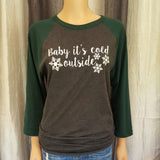 Baby It's Cold Outside Baseball Tee -  - Sweet or Spicy Apparel - 1