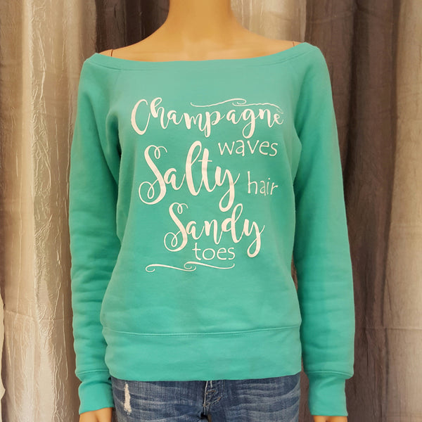 Champagne waves Salty hair Sandy toes Sweatshirt - Teal - Small - Sweet or Spicy Apparel - 1