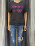 Namaste In Bed Tee -  - Sweet or Spicy Apparel - 2