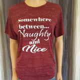 Somewhere between... Naughty and Nice Tee