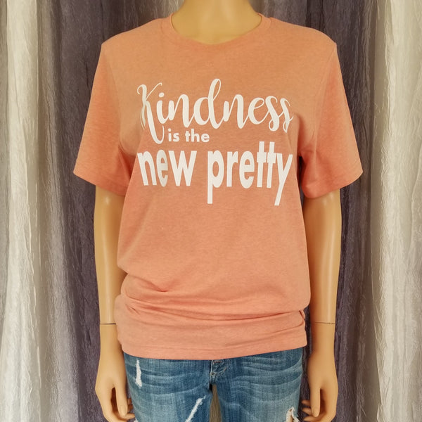 Kindness is the new pretty Tee