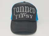 Tanned and Tipsy Trucker Hat