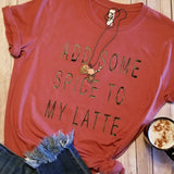 ADD SOME SPICE TO MY LATTE Tee