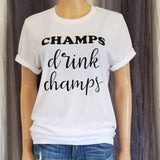 CHAMPS drink champs Tee