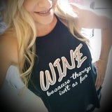 WINE because therapy isn't as fun High Neck Tank