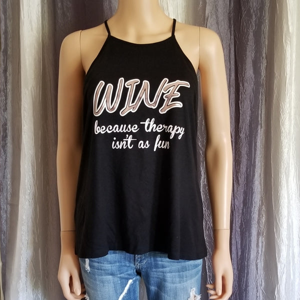WINE because therapy isn't as fun High Neck Tank