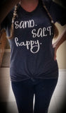 Sand. Salt. happy. Tee