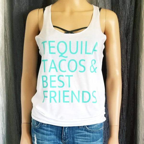 Tequila Tacos & Best Friends Racerback Tank
