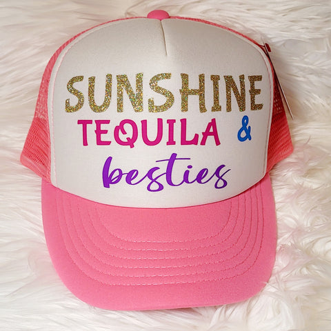 Sunshine Tequila & besties Trucker Hat