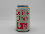 Drink Up!!! Koozie -  - Sweet or Spicy Apparel - 1