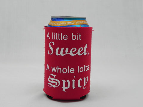 A little bit Sweet, A whole lotta Spicy Koozie -  - Sweet or Spicy Apparel - 1