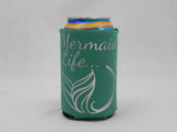 Mermaid Life Koozie -  - Sweet or Spicy Apparel