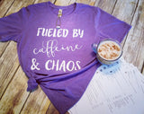 FUELED BY caffeine & CHAOS Tee